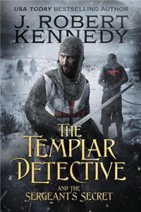 Templar Detective and the Sergeant's Secret