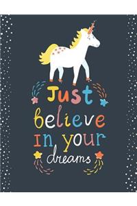 Just Believe in Your Dreams