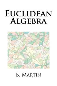 Euclidean Algebra