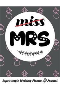 Miss Mrs Super-Simple Wedding Planner & Journal