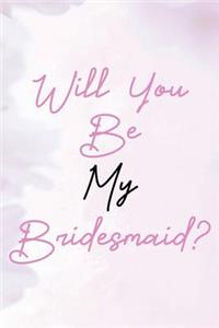 Will You Be My Bridesmaid?