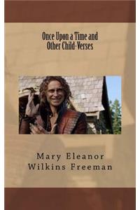 Once Upon a Time and Other Child-Verses
