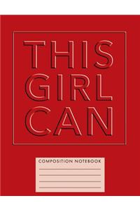 This Girl Can Composition Notebook
