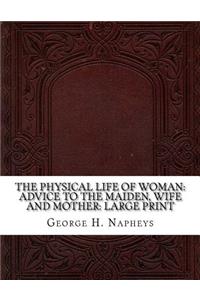 The Physical Life of Woman