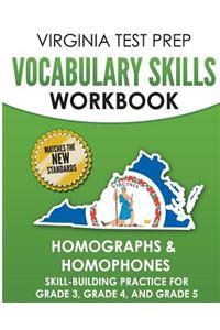 Virginia Test Prep Vocabulary Skills Workbook Homographs & Homophones