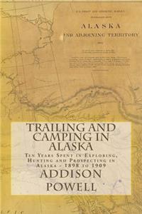 Trailing and Camping in Alaska