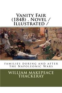 Vanity Fair (1848) . Novel / Illustrated /