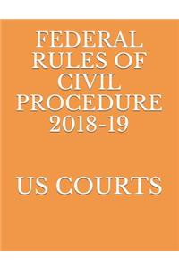 Federal Rules of Civil Procedure 2018-19