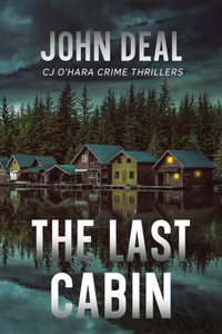 Last Cabin: A heart-racing crime and mystery thriller