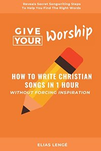 Give Your Worship