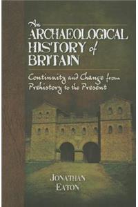 Archaeological History of Britain