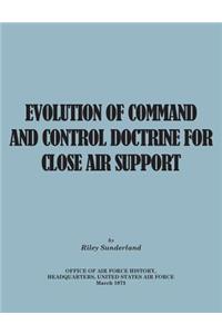 Evolution of Command and Control Doctrine for Close Air Support