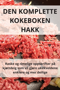 Den Komplette Kokeboken Hakk