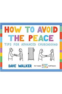 How to Avoid the Peace
