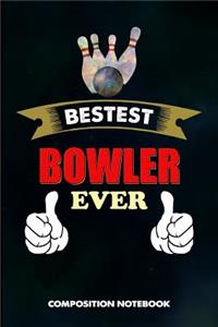 Bestest Bowler Ever