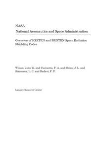 Overview of Hzetrn and Brntrn Space Radiation Shielding Codes