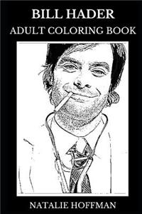 Bill Hader Adult Coloring Book