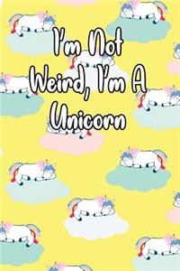 I'm Not Weird, I'm a Unicorn