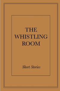 Whistling Room