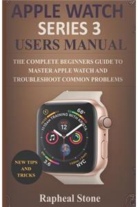 Apple Watch Series 3 Users Manual