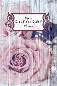 Mein DO IT YOURSELF Planer: Extra dickes Projekte Planer Notizbuch im Vintage Design für Ideen rund um Haus, Garten und Hobby