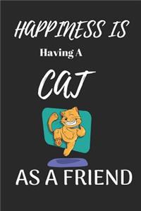 Happiness Is Having a Cat as a Friend