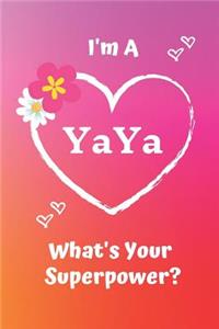 I'm a Yaya What's Your Superpower?