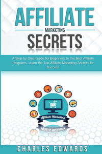 Affiliate Marketing Secrets