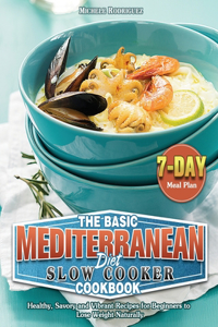 The Basic Mediterranean Diet Slow Cooker BCookbook