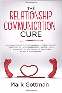 The relationship communication cure