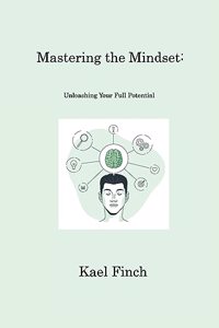 Mastering the Mindset