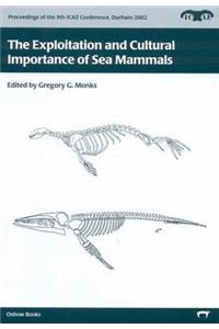 The Exploitation and Cultural Importance of Sea Mammals