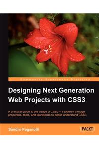 Designing Next Generation Web Projects with CSS3