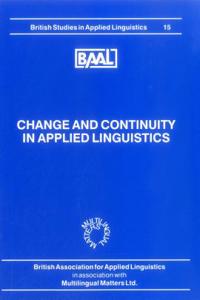 Change and Continuity in Applied Linguistics (BAAL 15)
