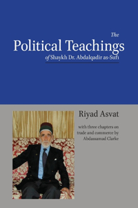 Political Teachings of Shaykh Dr. Abdalqadir as-Sufi