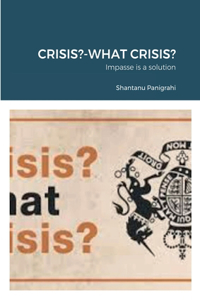 Crisis?-What Crisis?