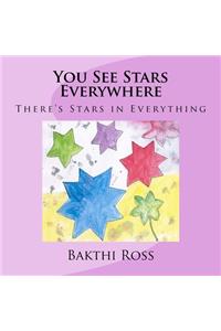 You See Stars Everywhere