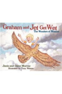 Graham and Jet Get Wet: The Wonders of Weather