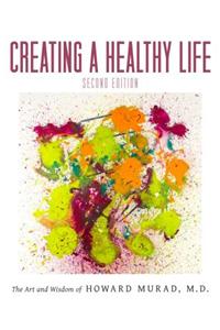 CREATING A HEALTHY LIFE 2E