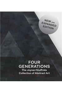 Four Generations: The Joyner / Giuffrida Collection of Abstract Art