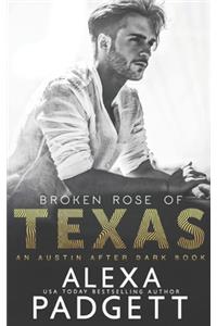 Broken Rose of Texas