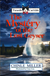 Tuxedo Cat Kids in the Mystery of the Lost Geyser