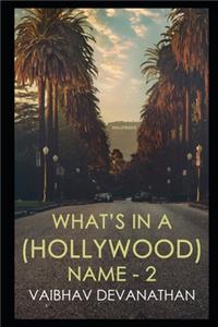 What's in a (Hollywood) Name - 2