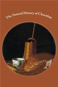 Natural History of Chocolate