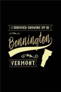 I Survived Growing Up In Bennington Vermont