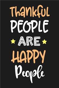 Thankful People Are Happy People