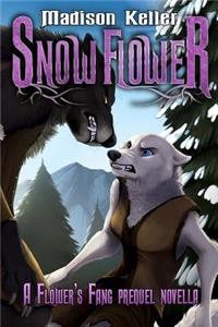 Snow Flower: A Flower's Fang Prequel Novella