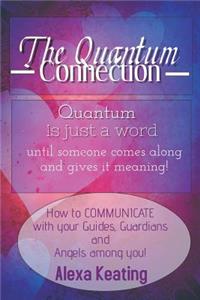 The Quantum Connection