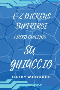 E-Z Dickens Supereroe Libro Quattro