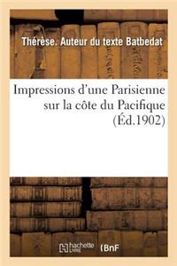Impressions d'Une Parisienne Sur La Côte Du Pacifique